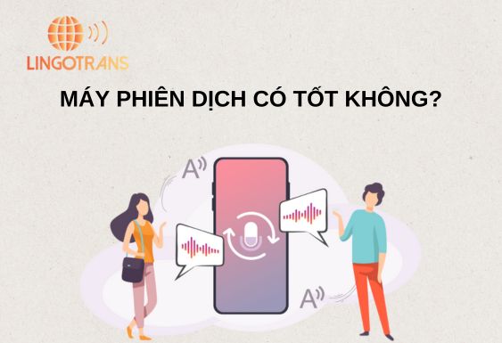 Máy phiên dịch có tốt không? Có nên mua máy phiên dịch